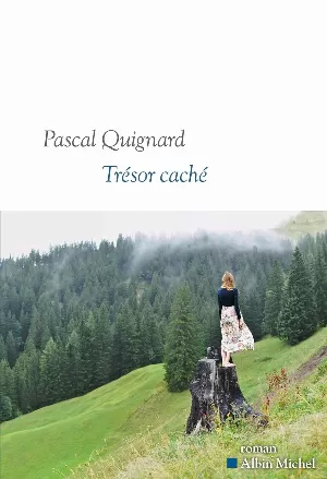 Pascal Quignard - Trésor caché